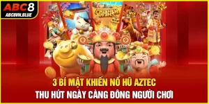 3 Bí Mật Khiến Nổ Hũ Aztec Thu Hút Ngày Càng Đông Người Chơi