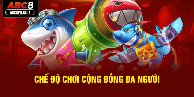 Chế độ chơi cộng đồng đa người