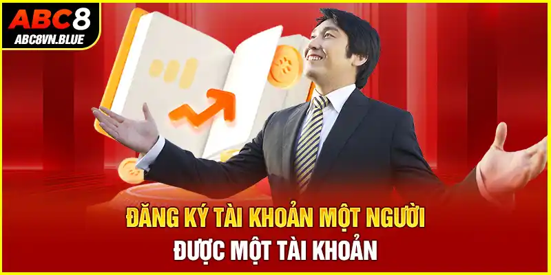 Đăng ký tài khoản một người được một tài khoản