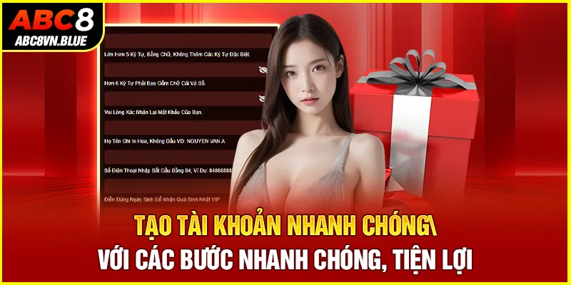 Tạo tài khoản nhanh chóng với các bước nhanh chóng, tiện lợi