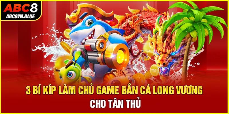 Bắn cá long vương