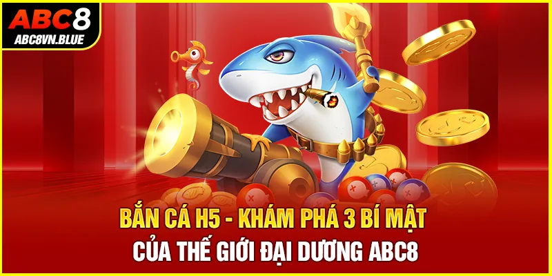 Bắn cá H5